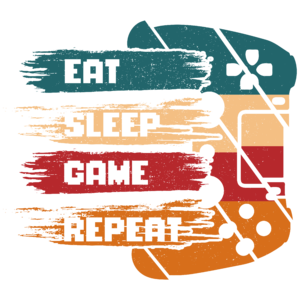 EAT, SLEEP, GAME, REPEAT